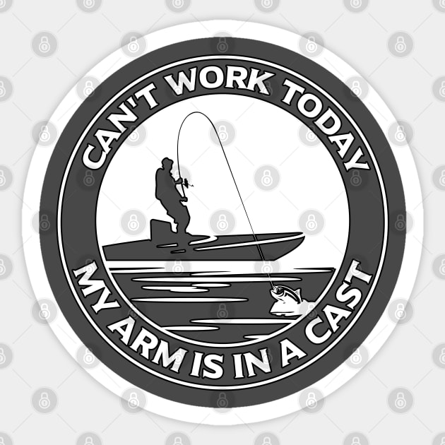 Can’t work today, my arm is in a cast Sticker by Randomart